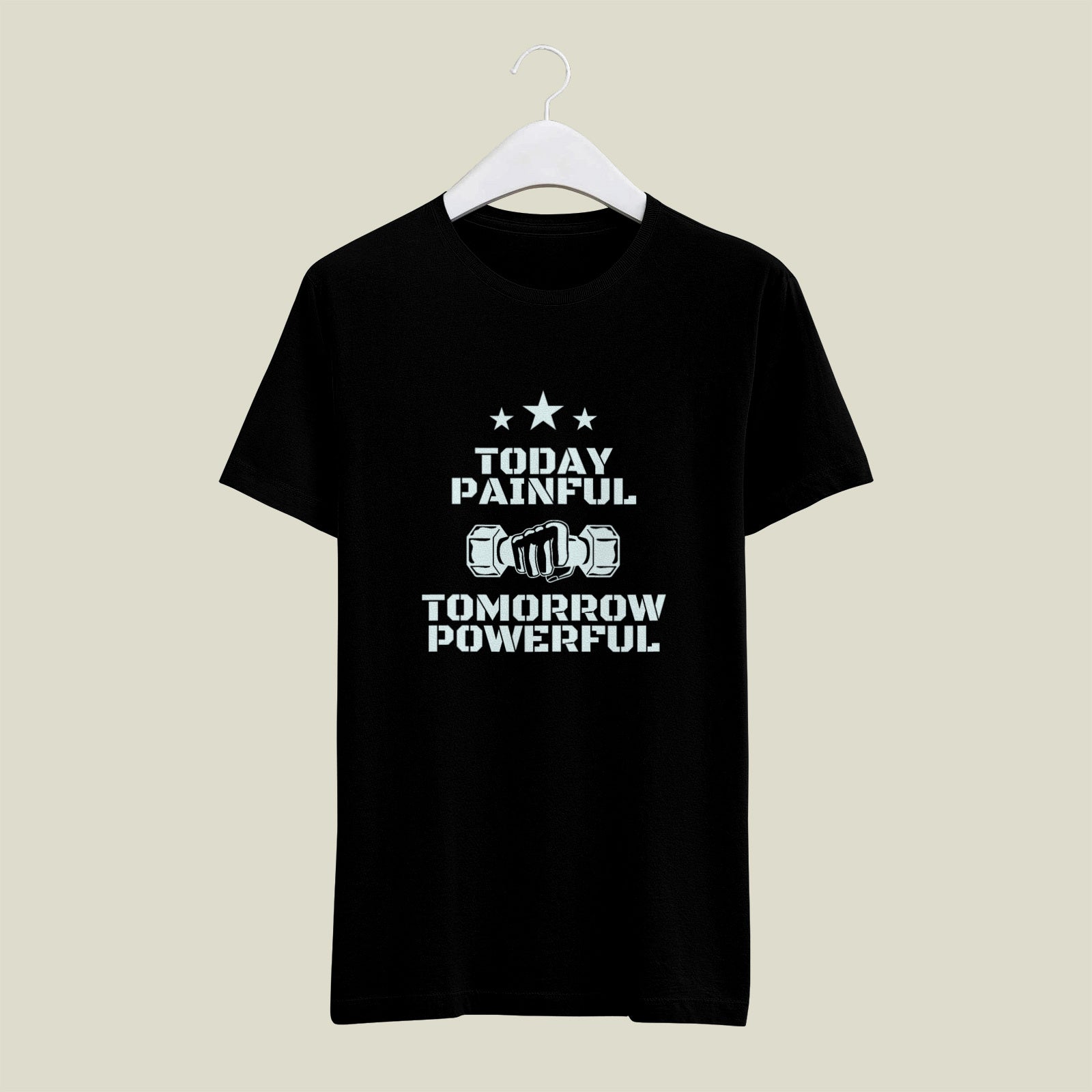 Today Painful Tomorrow Powerful Tee