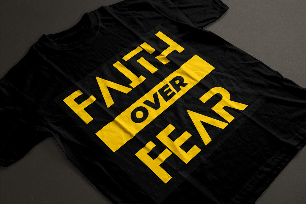 Faith Over Fear Bold Tee